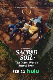 hd-Sacred Soil: The Piney Woods School Story