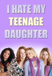 hd-I Hate My Teenage Daughter