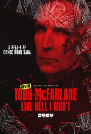 hd-Todd McFarlane: Like Hell I Won't