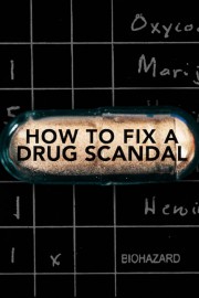 hd-How to Fix a Drug Scandal