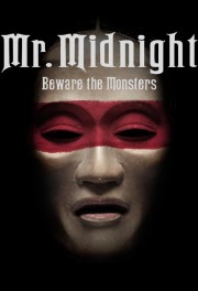 hd-Mr. Midnight: Beware the Monsters