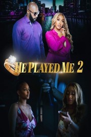 hd-He Played Me 2