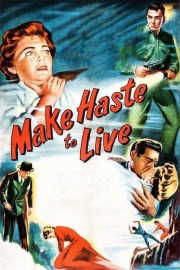 hd-Make Haste to Live