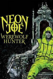 hd-Neon Joe, Werewolf Hunter