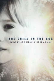 hd-The Child in the Box: Who Killed Ursula Herrmann