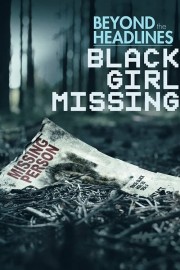 hd-Beyond the Headlines: Black Girl Missing