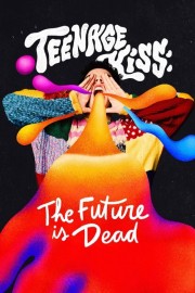 hd-Teenage Kiss: The Future Is Dead