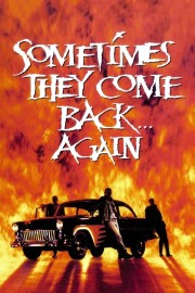 hd-Sometimes They Come Back... Again