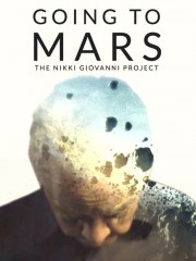 hd-Going to Mars: The Nikki Giovanni Project