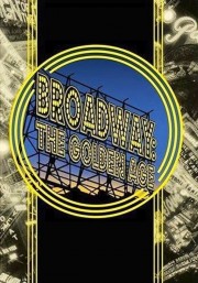 hd-Broadway: The Golden Age, by the Legends Who Were There