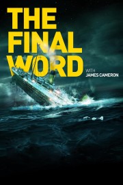 hd-Titanic: The Final Word with James Cameron