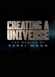 hd-Creating a Universe - The Making of Rebel Moon
