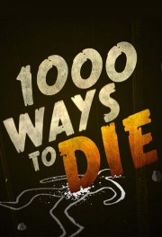 hd-1000 Ways to Die