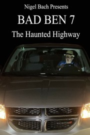 hd-Bad Ben 7: The Haunted Highway