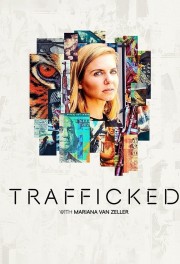 hd-Trafficked with Mariana van Zeller