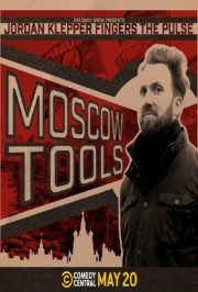 hd-Jordan Klepper Fingers the Pulse: Moscow Tools