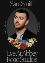 hd-Sam Smith: Love Goes - Live at Abbey Road Studios