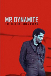 hd-Mr. Dynamite - The Rise of James Brown