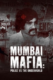 hd-Mumbai Mafia: Police vs the Underworld