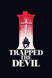 hd-I Trapped the Devil