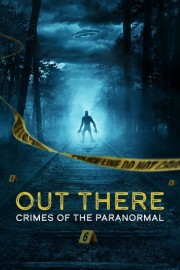 hd-OUT THERE: Crimes of the Paranormal