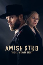 hd-Amish Stud: The Eli Weaver Story