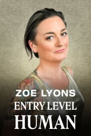 hd-Zoe Lyons: Entry Level Human