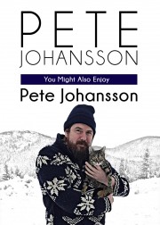 hd-Pete Johansson: You Might Also Enjoy Pete Johansson