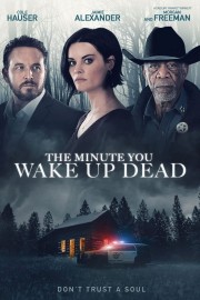 hd-The Minute You Wake Up Dead