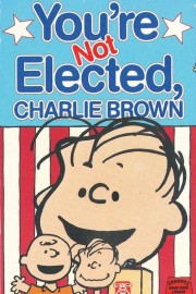 hd-You're Not Elected, Charlie Brown