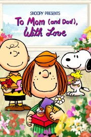hd-Snoopy Presents: To Mom (and Dad), With Love