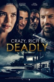 hd-Crazy, Rich and Deadly