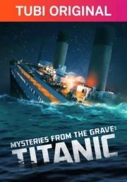 hd-Mysteries From The Grave: Titanic