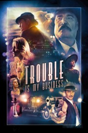 hd-Trouble Is My Business