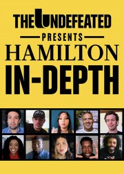 hd-The Undefeated Presents: Hamilton In-Depth