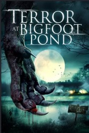 hd-Terror at Bigfoot Pond