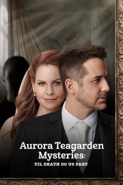 hd-Aurora Teagarden Mysteries: Til Death Do Us Part